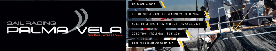 Palma Vela 19 Edition, 03 to 07 May 2023